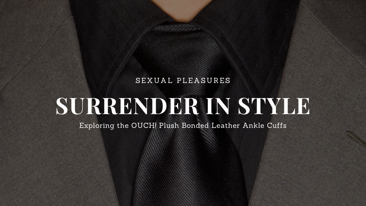 Surrender in Style: Exploring the OUCH! Plush Bonded Leather Ankle Cuffs